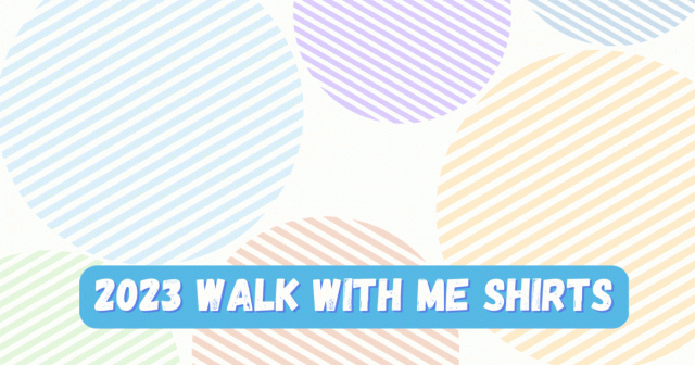 2023 Walk With Me Shirts