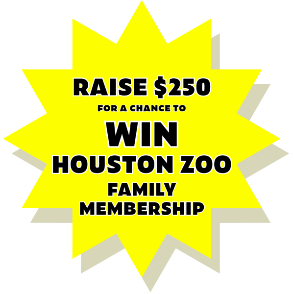 Raise $250 for a chance to win a Houston Zoo family membership!